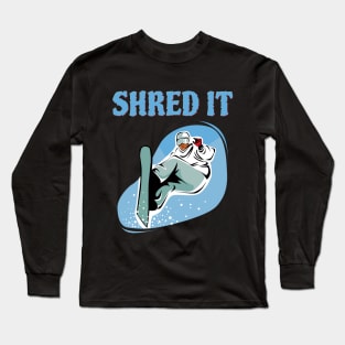 Shred It, new year downhill skiing shirt, powder boarding shirt, downhill skiing shirt, snowboarding stickers, slalom skiing shirt Long Sleeve T-Shirt